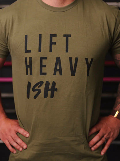 LIFT HEAVY ISH T-SHIRT 2POOD