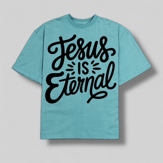 Playera OVERSIZE Jesús is eternal