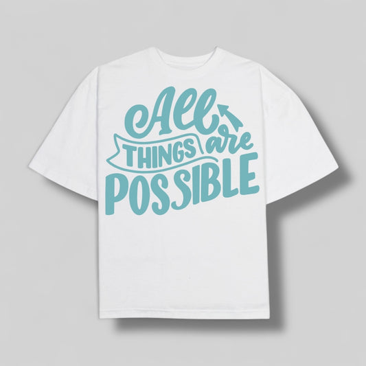 Playera OVERSIZE “ALL THINGS ARE POSSIBLE