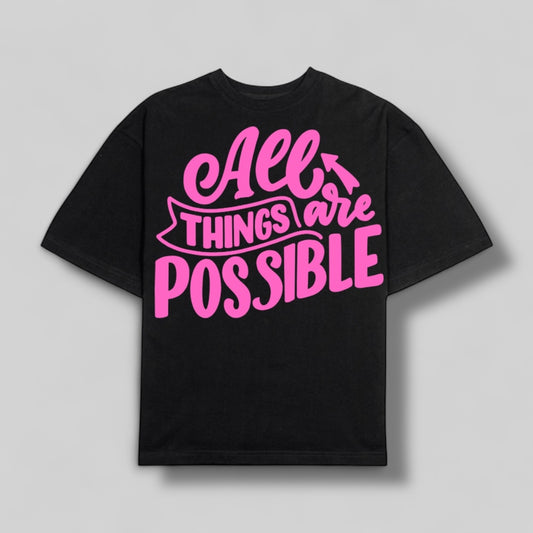 Playera OVERSIZE “ALL THINGS ARE POSSIBLE